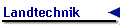 Landtechnik