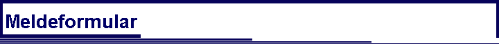 Meldeformular
