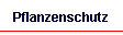 Pflanzenschutz